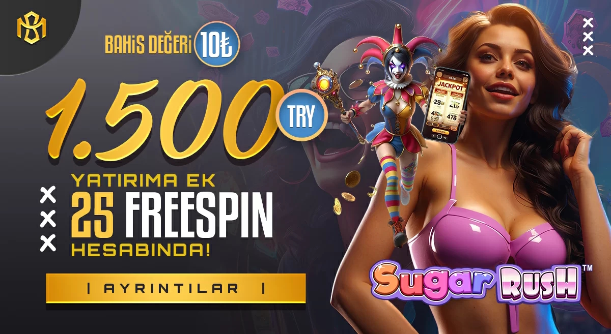 1.500₺ Yatırıma Ek 25 Adet Freespin(Spin Değeri 10₺)