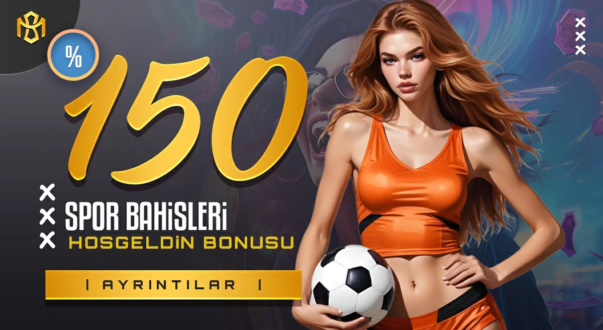 %150 SPOR HOŞGELDİN BONUSU